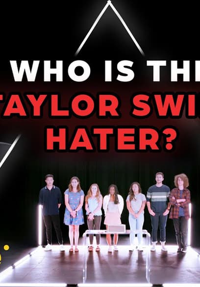 S01:E119 - 6 Taylor Swift Fans vs 1 Secret Hater poster