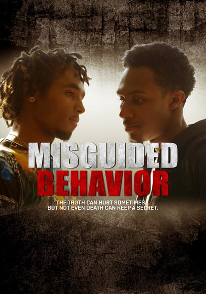 Misguided Behavior