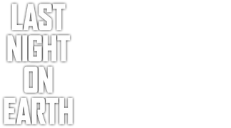 Last Night on Earth