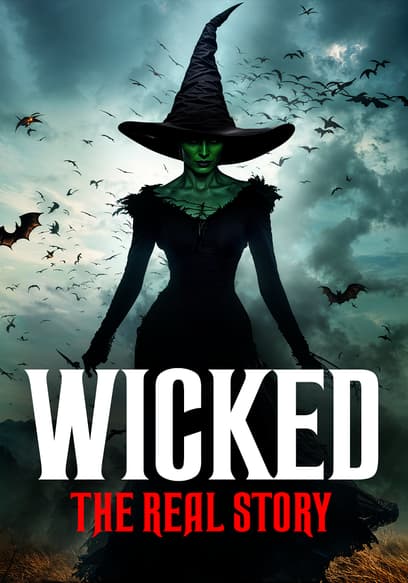 Wicked: The Real Story