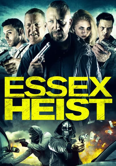 Essex Heist
