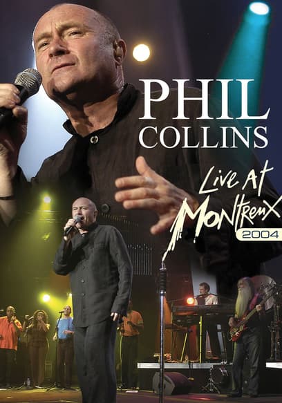 Phil Collins: Live at Montreux 2004