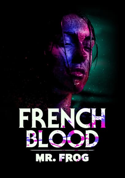 French Blood: Mr. Frog