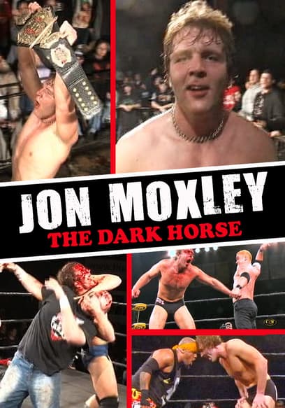Jon Moxley: The Dark Horse poster