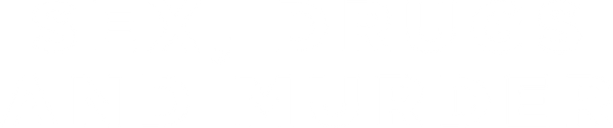 Sex, Drugs and Murder