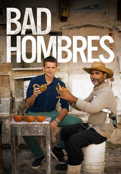 Bad Hombres