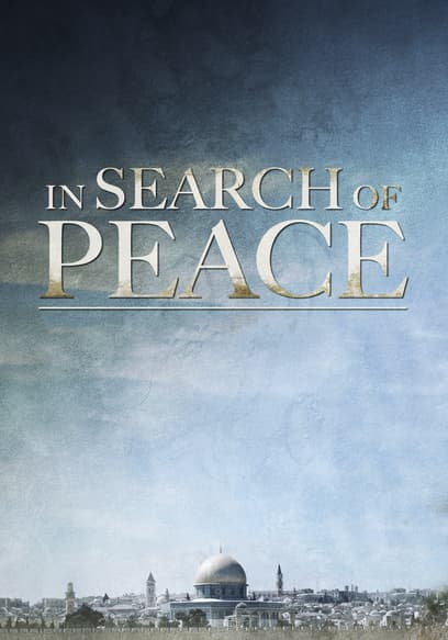 In Search of Peace