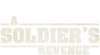 A Soldier's Revenge