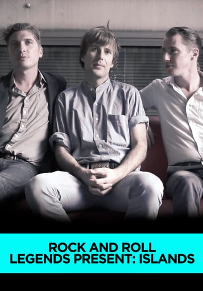 Rock and Roll Legends Presents: Islands