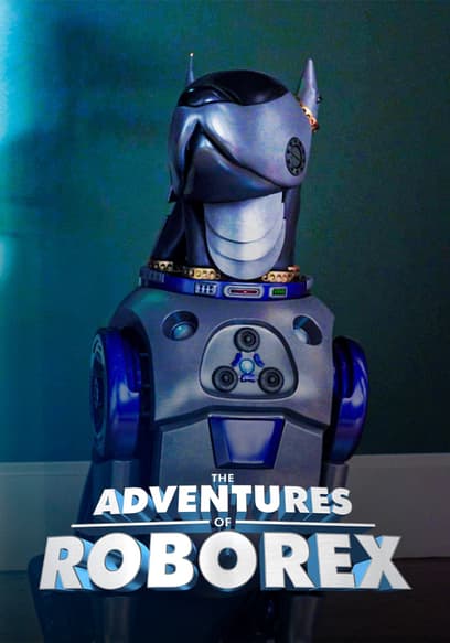 Watch The Adventures of RoboRex (2014) - Free Movies | Tubi