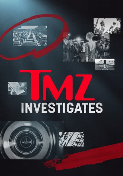 TMZ Investigates