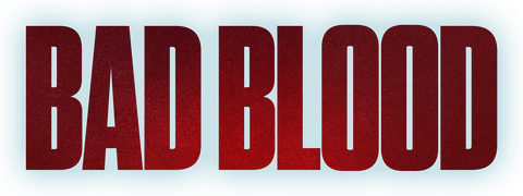 Bad Blood