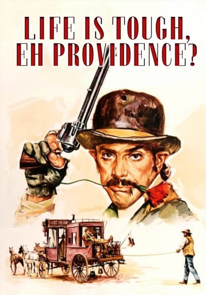 Life Is Tough, Eh Providence?