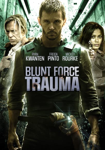 Blunt Force Trauma