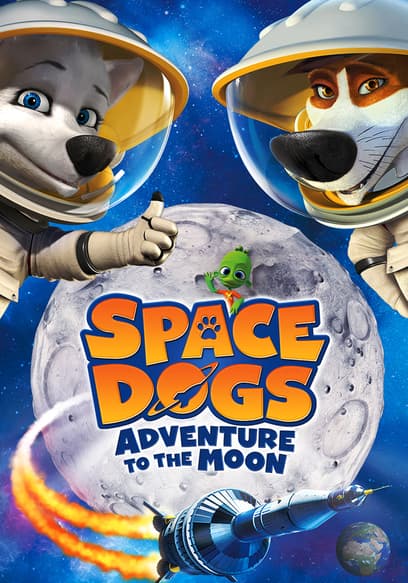 Space Dogs: Adventure to the Moon