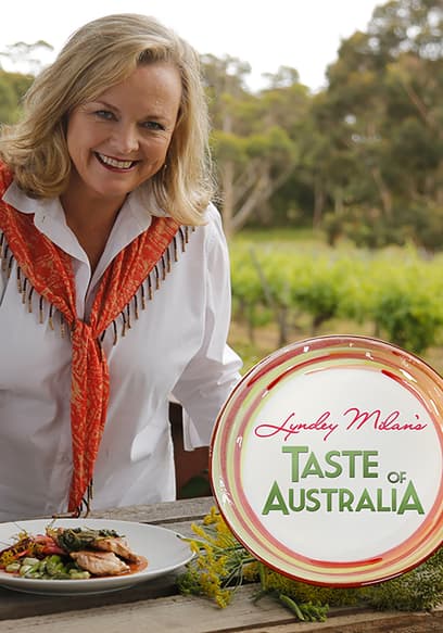 Lyndey Milan's Taste of Australia