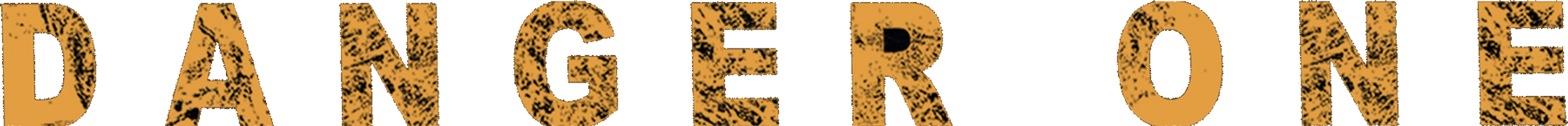 Danger One