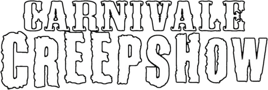 Carnivale Creep Show