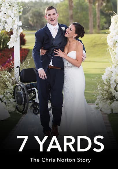 7 Yards: The Chris Norton Story