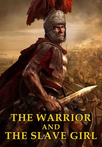 Warrior and the Slave Girl