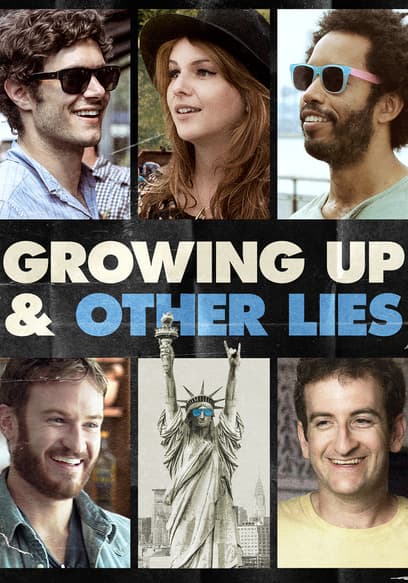 Growing Up & Other Lies