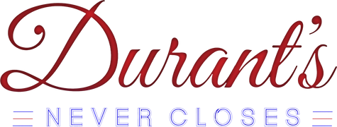 Durant's Never Closes