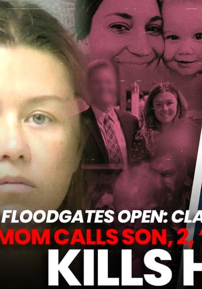 Affiche de S01:E116 - Floodgates Open: Clancy Chatroom Mom Calls Son, 2, “Antichrist,” Kills Him?