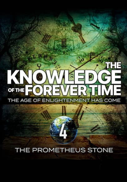 The Knowledge of the Forever Time 4: Prometheus Stone poster