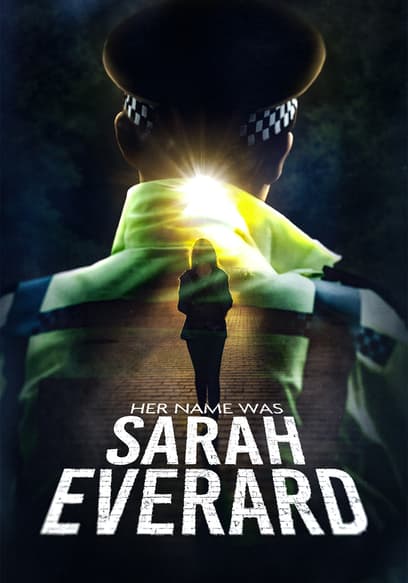 Her Name Was Sarah Everard poster