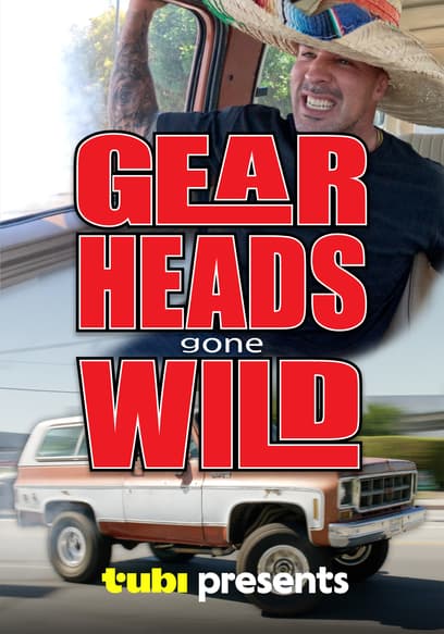 Gear Heads Gone Wild
