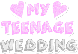 My Teenage Wedding