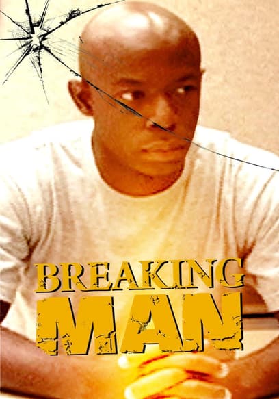 Breaking Man
