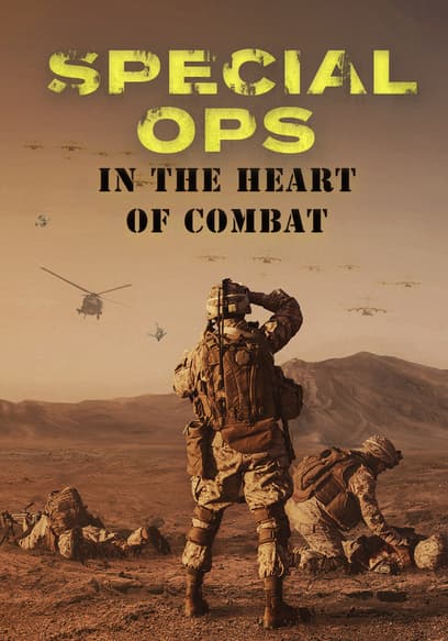 Special Ops: In the Heart of Combat