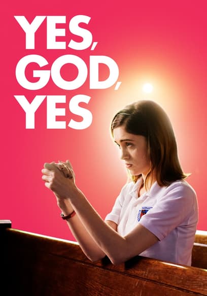 Yes, God, Yes poster