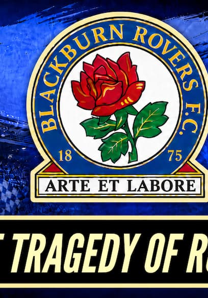 S03:E05 - Blackburn Rovers | The Premier League Champions Everyone Forgot poster