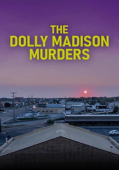 The Dolly Madison Murders