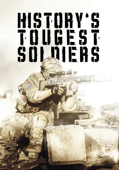 History's Toughest Soldiers