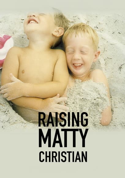 Raising Matty Christian