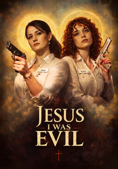 Jesus I Was Evil poster