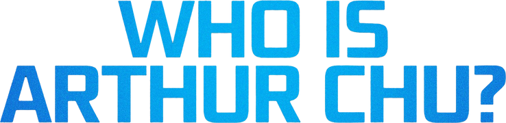 Who Is Arthur Chu?