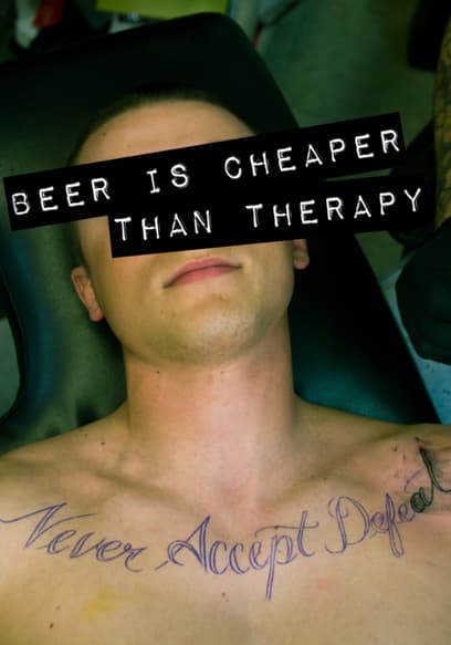 Beer Is Cheaper Than Therapy