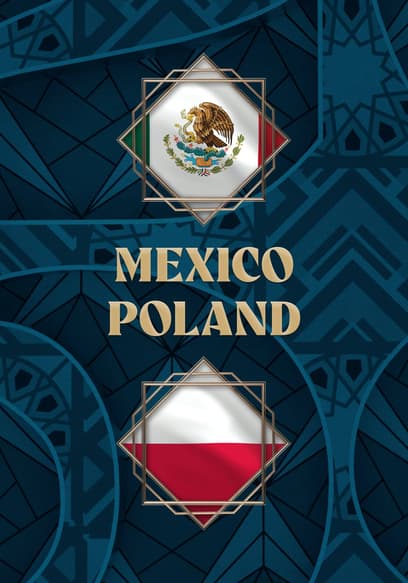 Mexico vs. Poland