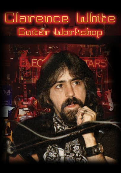Clarence White: Guitar Workshop