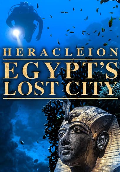 Heracleion: Egypt's Lost City