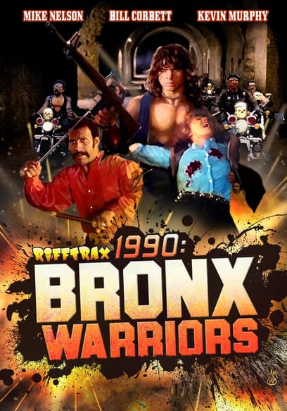 RiffTrax: 1990 Bronx Warriors