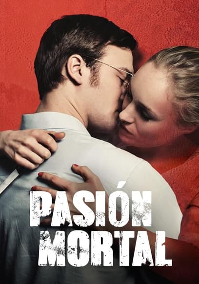 Pasión mortal (Doblado)
