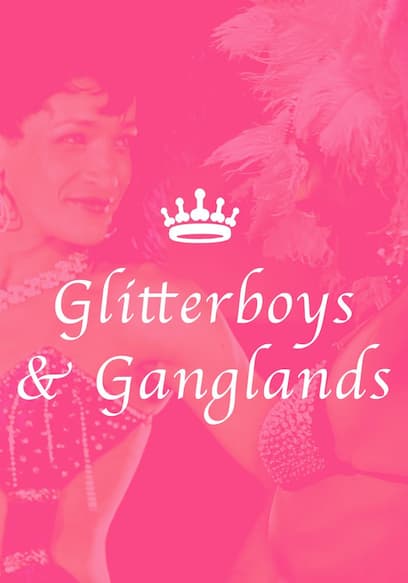 Glitterboys & Ganglands