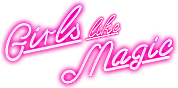 Girls Like Magic