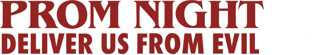 Prom Night IV: Deliver Us From Evil