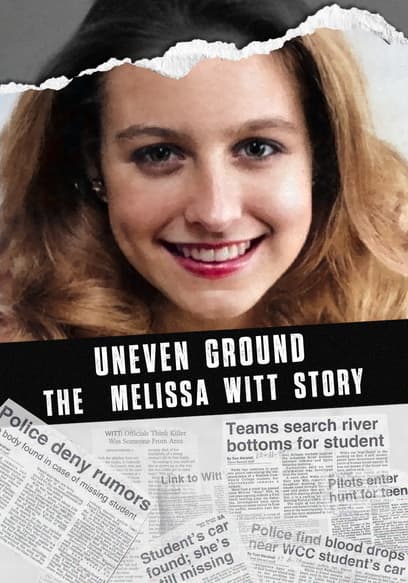 Uneven Ground: The Melissa Witt Story